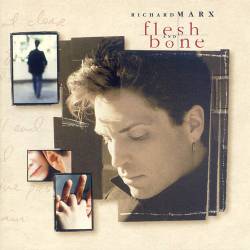 Richard Marx : Flesh Bone